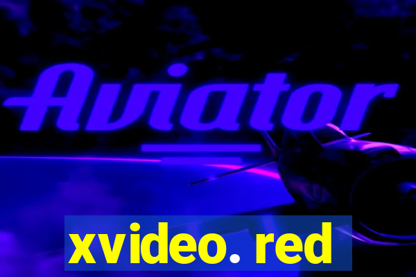 xvideo. red